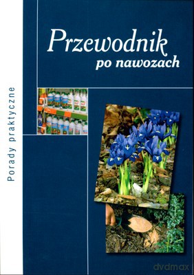 Przewodnik Po Nawozach (twarda) - Zbigniew Jarosz [KSIĄŻKA]