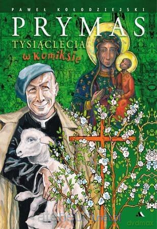 Prymas Tysiąclecia w komiksie [KSIĄŻKA]