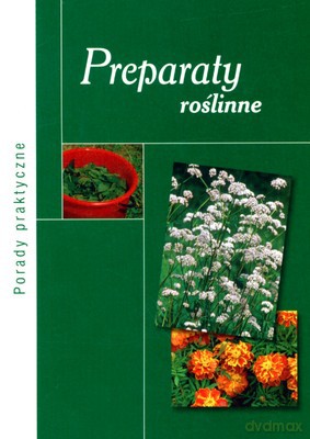 Preparaty Roślinne - Hanna Legutowska [KSIĄŻKA]