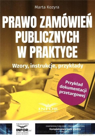 Prawo zamówień publicznych w praktyce - Marta Kozyra [KSIĄŻKA]