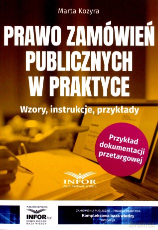 Prawo zamówień publicznych w praktyce - Marta Kozyra [KSIĄŻKA]