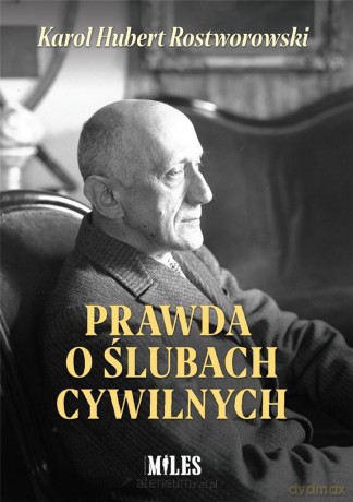 Prawda o ślubach cywilnych - Karol Hubert Rostworowski [KSIĄŻKA]