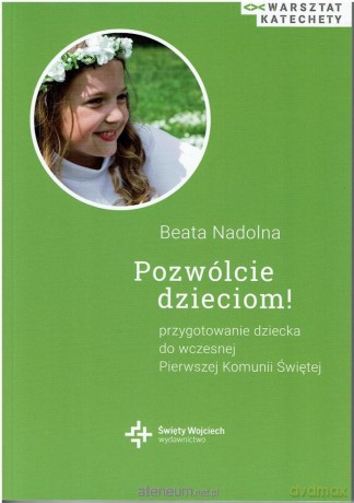 Pozwólcie dzieciom! - Beata Nadolna [KSIĄŻKA]