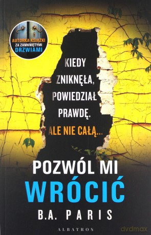Pozwól mi wrócić - B.A. Paris [KSIĄŻKA]