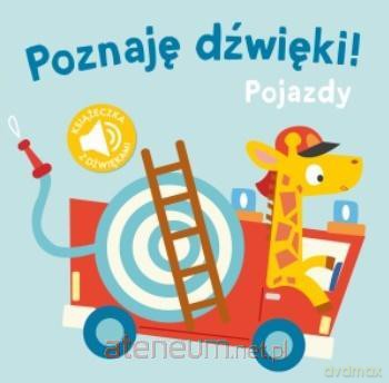 Poznaję dzwięki - Pojazdy [KSIĄŻKA]