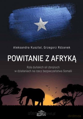 Powitanie z Afryką - Aleksandra Kusztal, Grzegorz Rdzanek [KSIĄŻKA]