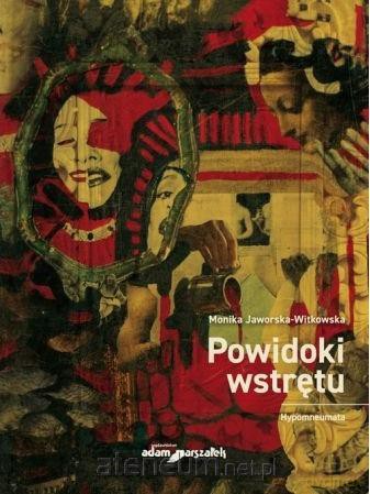 Powidoki wstrętu - Monika Jaworska-Witkowska [KSIĄŻKA]