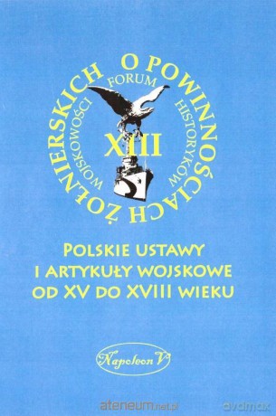 Polskie ustawy i artykuły wojskowe - Stanisław Kutrzeba [KSIĄŻKA]