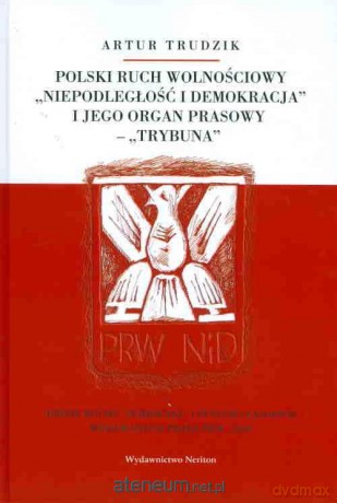 Polski ruch wolnościowy... - Artur Trudzik [KSIĄŻKA]