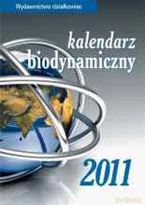 2011 Kal. Biodynamiczny - J. Wiland, J. Szymona, H. Legutowska [KSIĄŻKA]