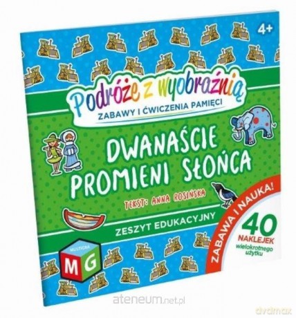 Podróże z wyobraźnią. Dwanaście promieni słońca - Anna Rosińska [KSIĄŻKA]