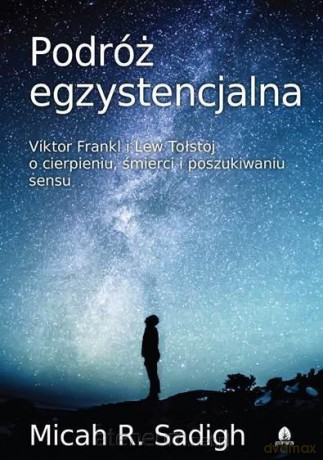 Podróż egzystencjalna - Micah R.Sadigh [KSIĄŻKA]