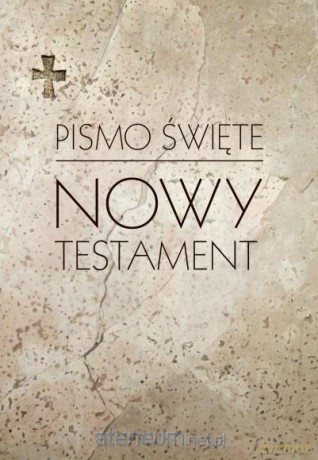 Pismo Święte Nowy Testament [KSIĄŻKA]