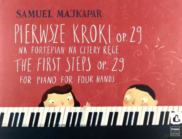 Pierwsze kroki na fortepian na 4 ręce op. 29 - Samuel Majkapar [KSIĄŻKA]
