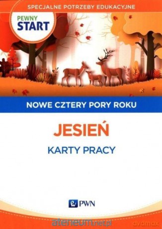 Pewny start. Nowe cztery pory roku. Jesień Karty Pracy [KSIĄŻKA]
