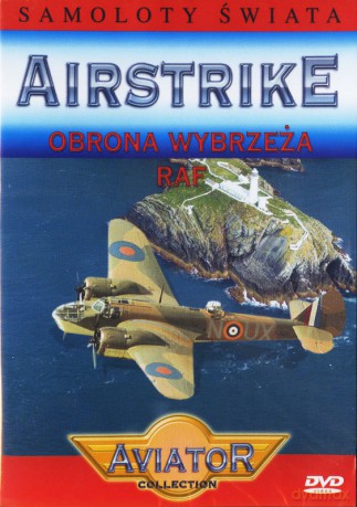 Wielka Encyklopedia Lotnictwa 45: AIRSTRIKE - Straż przybrzeżna RAF [DVD]