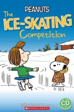 Peanuts: The Ice-skating...Reader Level 3 [KSIĄŻKA]