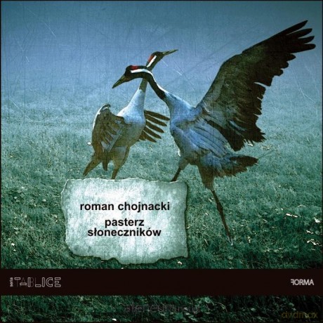 Pasterz słoneczników - Roman Chojnacki [KSIĄŻKA]