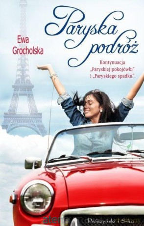 Paryska podróż - Ewa Grocholska [KSIĄŻKA]