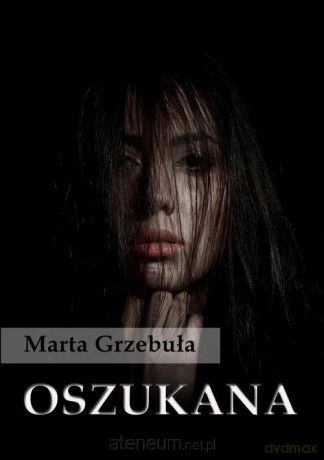 Oszukana - Marta Grzebuła [KSIĄŻKA]