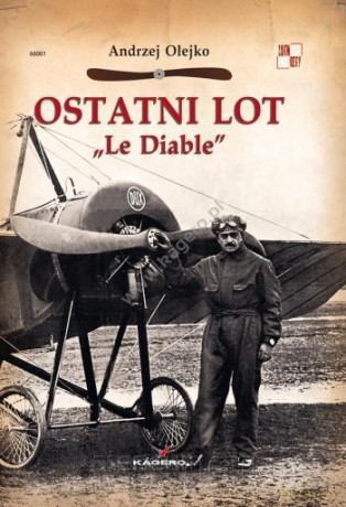 Ostatni Lot Le Diable - Andrzej Olejko [KSIĄŻKA]