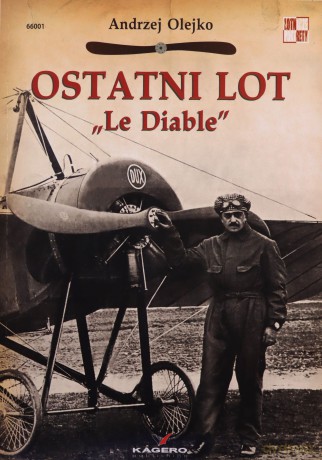 Ostatni Lot Le Diable - Andrzej Olejko [KSIĄŻKA]