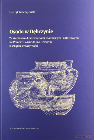 Osada w Dębczynie - Henryk Machajewski [KSIĄŻKA]