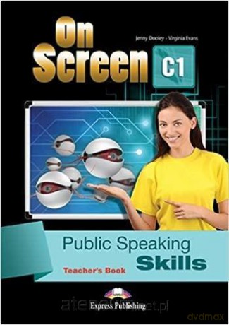 On Screen C1 Public Speaking Teacher's Book - Jenny Dooley, Virginia Evans [KSIĄŻKA]