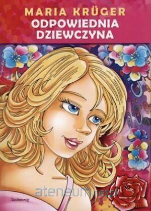 Odpowiednia dziewczyna - Kruger Maria [KSIĄŻKA]