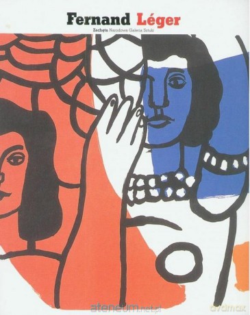 Od malarstwa do architektury - Fernand Leger [KSIĄŻKA]