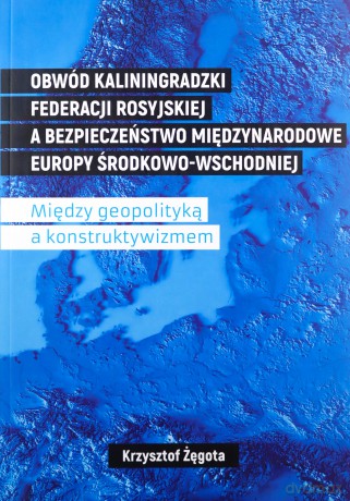 Obwód kaliningradzki federacji rosyjskiej - krzysztof Żęgota [KSIĄŻKA]