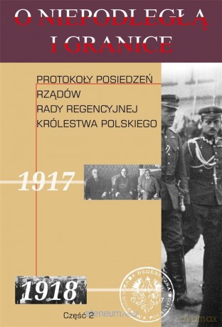 O niepodległą i granicę (Tom 10) cz.2 - Marek Jabłonowski, Włodzimierz Janowski, Grzegorz Sotysiak [KSIĄŻKA]