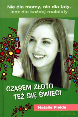 Czasem Złoto Też Się Świeci - Natalie Fields [KSIĄŻKA]