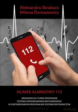 Numer alarmowy 112 - Aleksandra Skrabacz, Milena Domasiewicz [KSIĄŻKA]