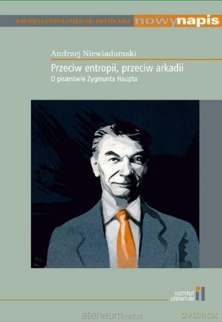 Nowy Napis Przeciw entropii, przeciw arkadii [KSIĄŻKA]