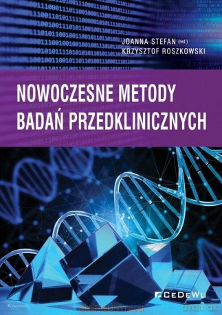 Nowoczesne metody badań przedklinicznych [KSIĄŻKA]