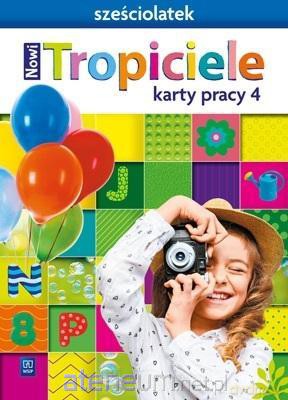 Nowi Tropiciele Sześciolatek.Karty pracy cz.4 [KSIĄŻKA]