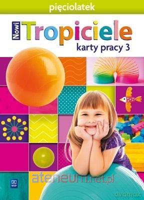 Nowi Tropiciele Pięciolatek. Karty pracy cz.3 [KSIĄŻKA]