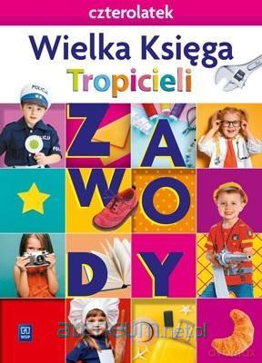 Nowi Tropiciele Czterolatek.Wieka Księga 2021 [KSIĄŻKA]