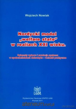 Nordycki model welfare state w realiach XXI w. - Wojciech Nowiak [KSIĄŻKA]