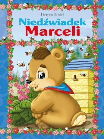 Niedźwiadek Marceli - Dorota Kozioł, Wojciech Wejner [KSIĄŻKA]