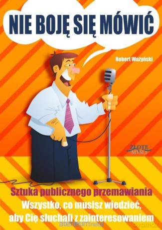 Nie boję się mówić! Audiobook - Robert Ważyński [AUDIOBOOK]