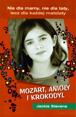 Mozart Anioły I Krokodyl - Jackie Stevens [KSIĄŻKA]