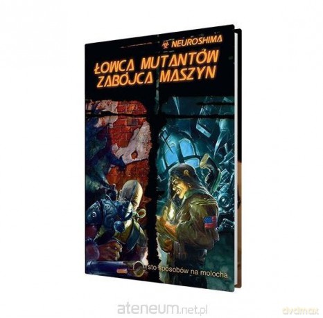 Neuroshima: Łowca Mutantów Zabójca Maszyn (RPG.12) [KSIĄŻKA]