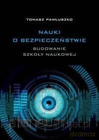 Nauki o bezpieczeństwie - Tomasz Pawłuszko [KSIĄŻKA]