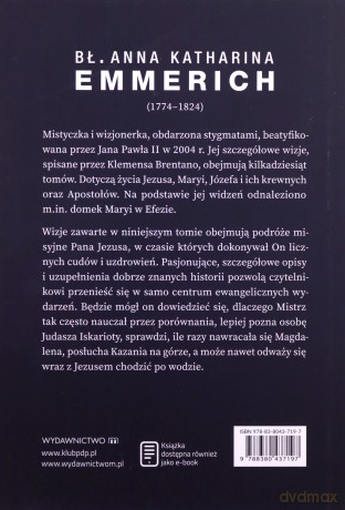 Nauczanie i cuda Chrystusa Pana. Podróże misyjne - bł. Anna Katharina Emmerich [KSIĄŻKA]