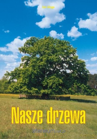 Nasze drzewa - Jan Uryga [KSIĄŻKA]
