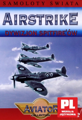 Wielka Encyklopedia Lotnictwa 47: AIRSTRIKE - Dywizjon spitfire'ów [DVD]