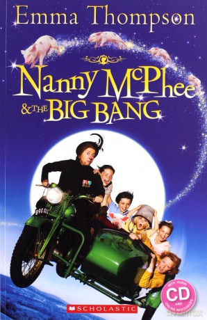 Nanny McPhee and the Big Bang. Reader Level 3 [KSIĄŻKA]