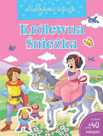 Naklejkowe bajeczki. Królewna Śnieżka [KSIĄŻKA]